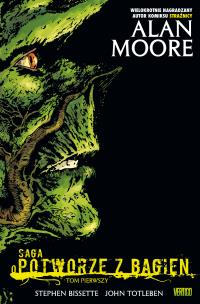 Saga o Potworze z Bagien. Tom 1. Autor: Alan Moore, Stephen Bissette, John Totleben. Multiszop.pl Okładka książki Saga o Potworze z Bagien. Tom 1