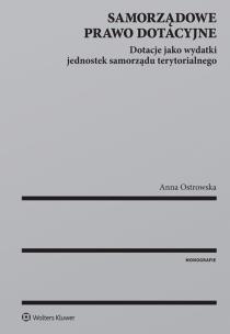 Okładka książki Samorządowe prawo dotacyjne