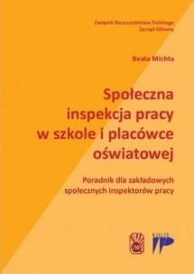 Okładka książki Spoleczna inspekcja pracy w szkole i placówce...