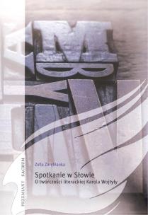 Okładka książki Spotkanie w Słowie O twórczości literackiej Karola Wojtyły