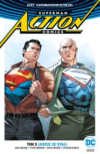 Okładka książki Superman Action Comics. T.3 Ludzie ze stali