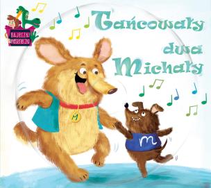 Okładka książki Tańcowały dwa Michały
