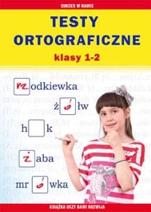 Okładka książki Testy ortograficzne klasy 1-2