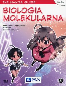The manga guide Biologia molekularna. Autor: Takemura Masaharu. Multiszop.pl Okładka książki The manga guide Biologia molekularna