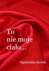 Okładka książki To nie moje ciało