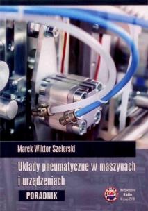 Okładka książki Układy pneumatyczne w maszynach i urządzeniach