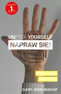 Okładka książki Unf*ck yourself. Napraw się!