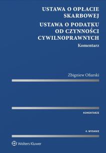 Okładka książki Ustawa o opłacie skarbowej Ustawa o podatku od czynności cywilnoprawnych Komentarz