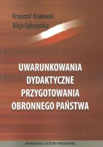 Okładka książki Uwarunkowania dydaktyczne przygotowania obronnego państwa