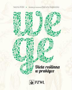 Okładka książki Wege. Dieta roślinna w praktyce