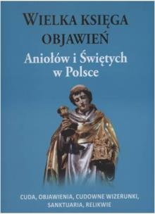 Okładka książki Wielka księga objawień Aniołów i Świętych w Polsce
