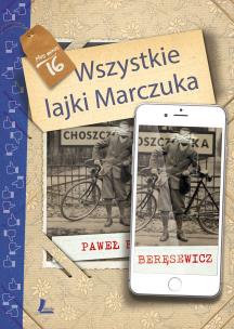 Okładka książki Wszystkie lajki Marczuka