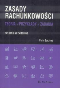 Okładka książki Zasady rachunkowości. Teoria, przykłady... w.VI