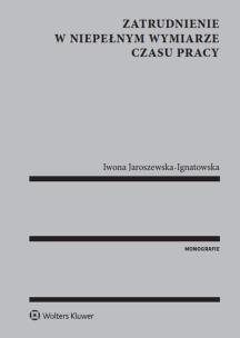 Okładka książki Zatrudnienie w niepełnym wymiarze czasu pracy