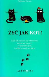 Okładka książki Żyć jak kot!