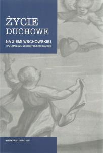 Okładka książki Życie duchowe na ziemi wschowskiej i pograniczu wielkopolsko-śląskim
