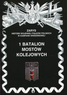 Okładka książki 1 batalion mostów kolejowych