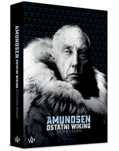 Okładka książki Amundsen. Ostatni Wiking