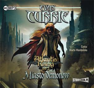 Atlantis Rising Tom 2 Miasto demonów - Audiobook. Autor: Evan Currie. Multiszop.pl Okładka książki Atlantis Rising Tom 2 Miasto demonów - Audiobook