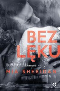 Bez lęku. Autor: Mia Sheridan. Multiszop.pl Okładka książki Bez lęku