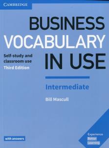 Business Vocabulary in Use Intermediate with answers. Autor: Mascull Bill. Multiszop.pl Okładka książki Business Vocabulary in Use Intermediate with answers