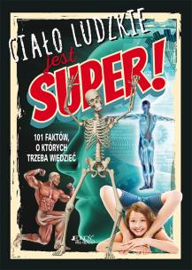 Okładka książki Ciało ludzkie jest super!