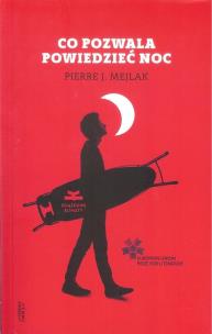 Okładka książki Co pozwala powiedzieć noc