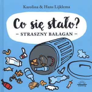 Okładka książki Co się stało Straszny bałagan