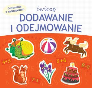 Okładka książki Ćwiczę dodawanie i odejmowanie