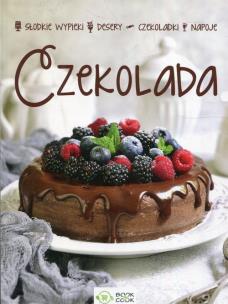 Okładka książki Czekolada Słodkie wypieki Desery Czekoladki Napoje