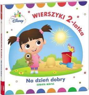 Okładka książki Disney Maluch Wierszyki dwulatka na dzień dobry