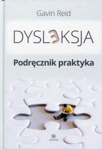 Okładka książki Dysleksja Podręcznik praktyka