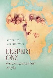 Okładka książki Ekspert ONZ wśród szamanów Afryki