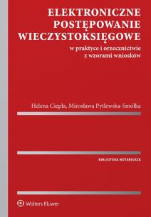 Okładka książki Elektroniczne postępowanie wieczystoksięgowe w praktyce i orzecznictwie z wzorami wniosków