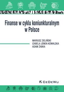 Okładka książki Finanse w cyklu koniunkturalnym w Polsce