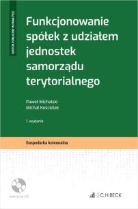 Okładka książki Funkcjonowanie spółek z udziałem jednostek samorządu terytorialnego + płyta CD