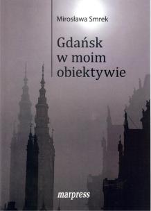 Okładka książki Gdańsk w moim obiektywie
