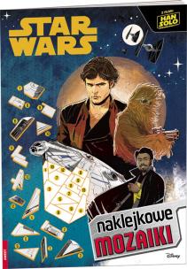 Okładka książki Han Solo Gwiezdne wojny - historie Naklejkowe Mozaiki