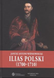 Okładka książki Ilias Polski (1700-1710)