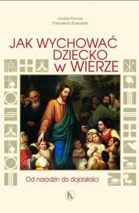 Okładka książki Jak wychować dziecko w wierze