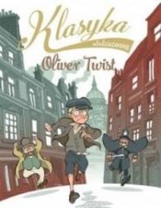 Okładka książki Klasyka młodzieżowa: Oliver Twist