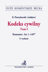 Okładka książki Kodeks cywilny Tom I Komentarz do art. 1-449(10)