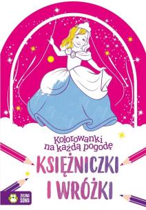 Okładka książki Kolorowanki na każdą pogodę. Księżniczki i wróżki