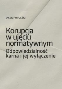 Okładka książki Korupcja w ujęciu normatywnym