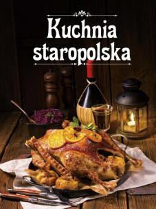 Okładka książki Kuchnia staropolska