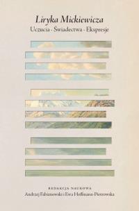 Okładka książki Liryka Mickiewicza Uczucia świadectwa ekspresje
