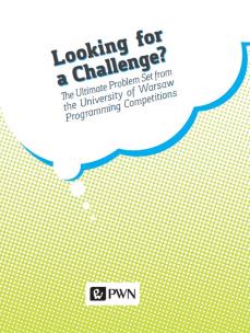 Okładka książki Looking for a challenge? The ultimate problem set from the University of Warsaw programming competitions