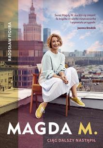 Magda M. Ciąg dalszy nastąpił. Autor: Radosław Figura. Multiszop.pl Okładka książki Magda M. Ciąg dalszy nastąpił