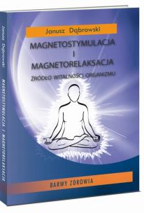 Okładka książki Magnetostymulacja i magnetorelaksacja
