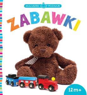 Okładka książki Maluszek poznaje. Zabawki